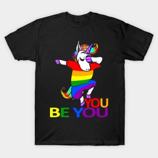 House Unicorn You Be You Rainbow Costume Gift T-Shirt